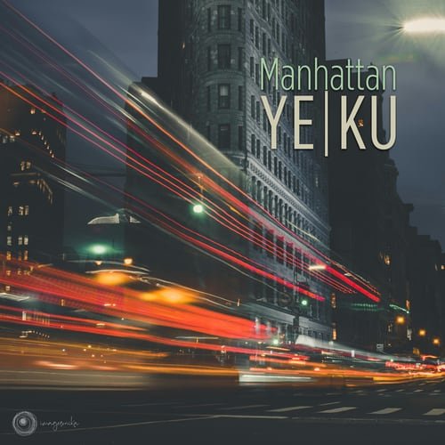 Ye Ku - Manhattan