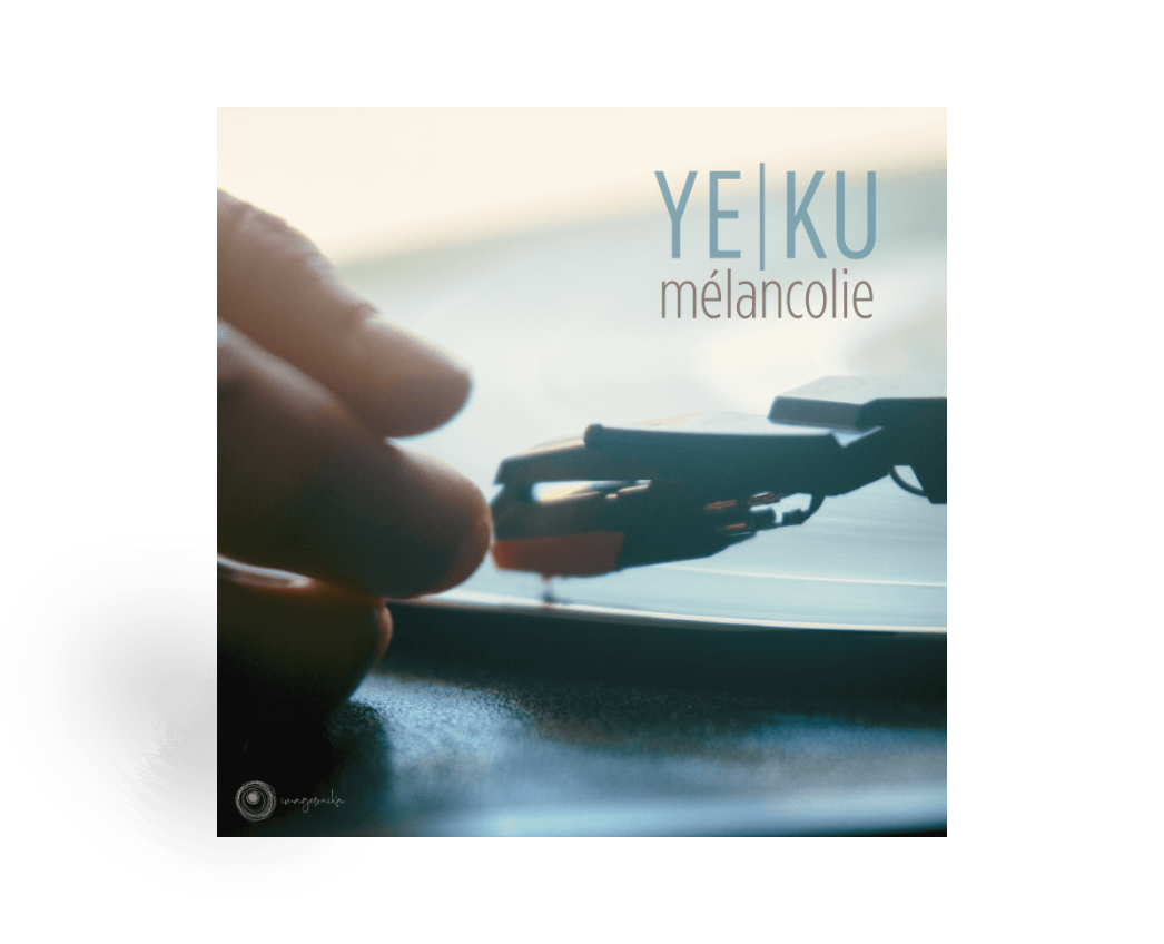 Ye Ku - Mélancolie